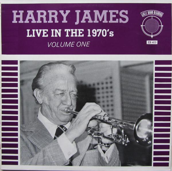 James, Harry - Live In the 1970's Volume 1