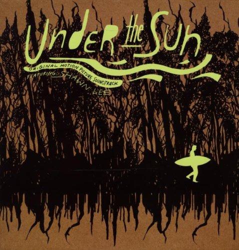 Lee, Shawn & Band Of Frequencies - Under The Sun O.S.T.