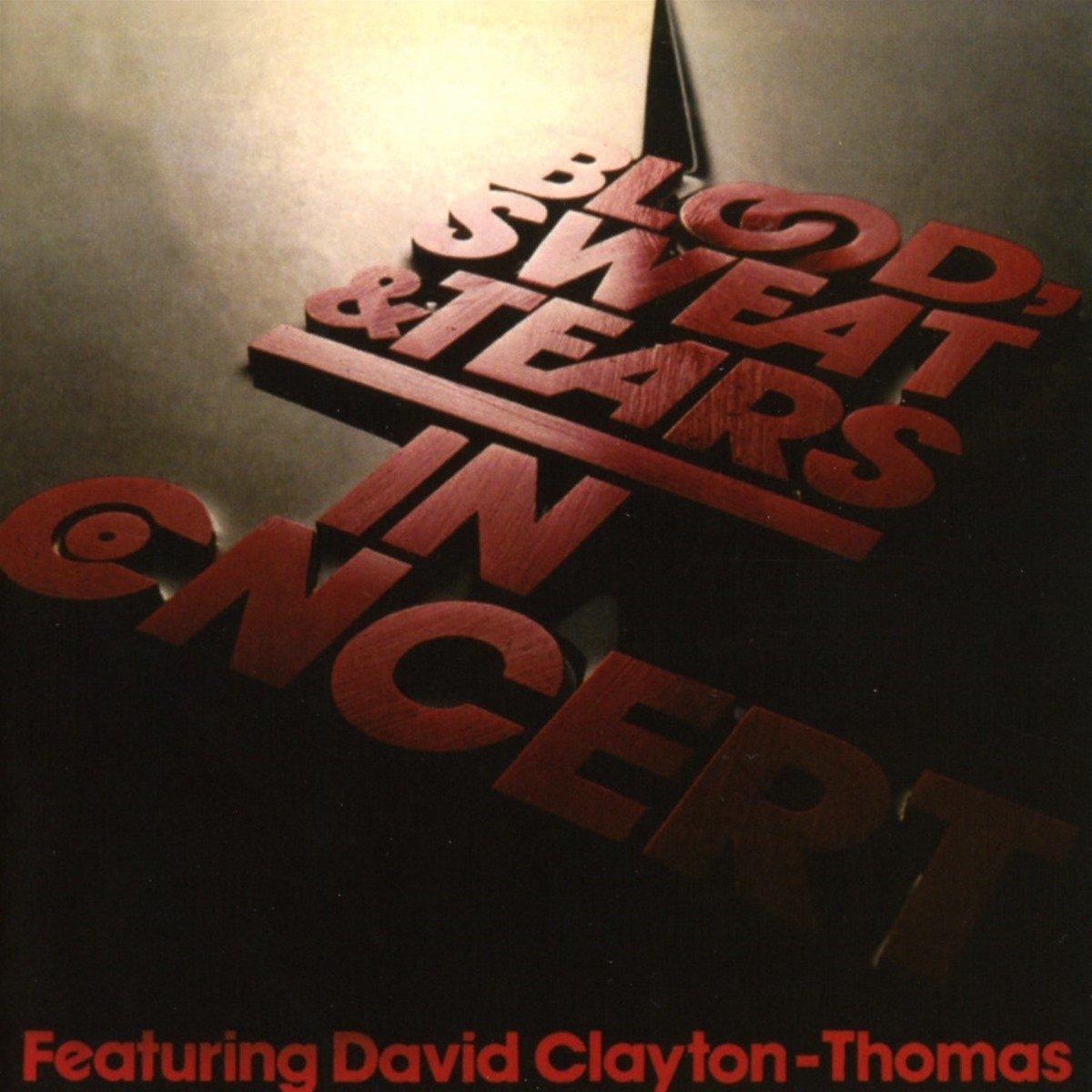 Blood, Sweat And Tears / David Clayton-Thomas - In Concert