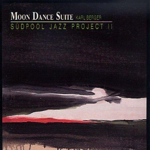 Südpool Jazz Project II / Karl Berger - Moon Dance Suite