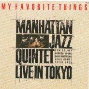 Manhattan Jazz Quintet - My Favorite Things