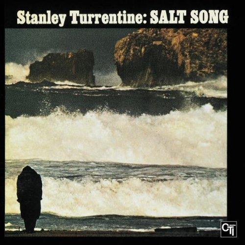Turrentine, Stanley - Salt Song (Hubert Laws)