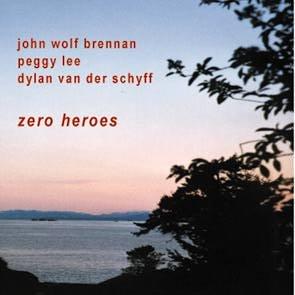 Brennan, John Wolf / Peggy Lee - Zero Heroes