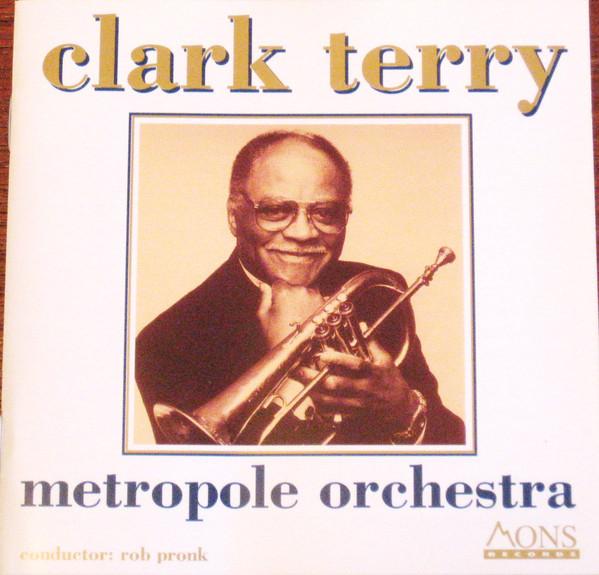 Terry, Clark - Metropole Orchestra ROB PRONK