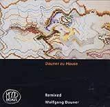 Dauner, Wolfgang - Dauner zu House (Remixed)