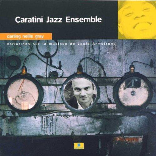 Caratini Jazz Ensemble - Darling Nellie Gray