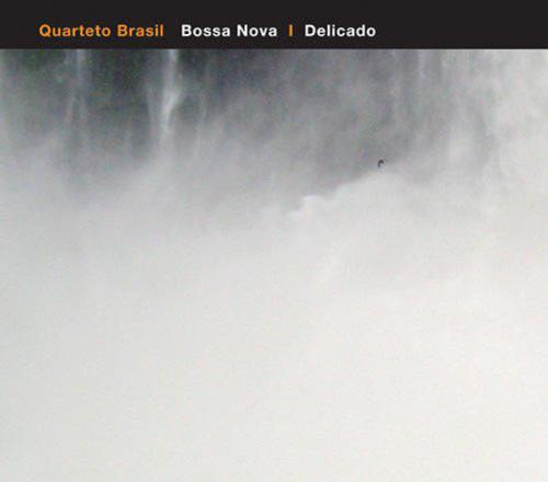 Quarteto Brasil - Bossa Nova / Delicado