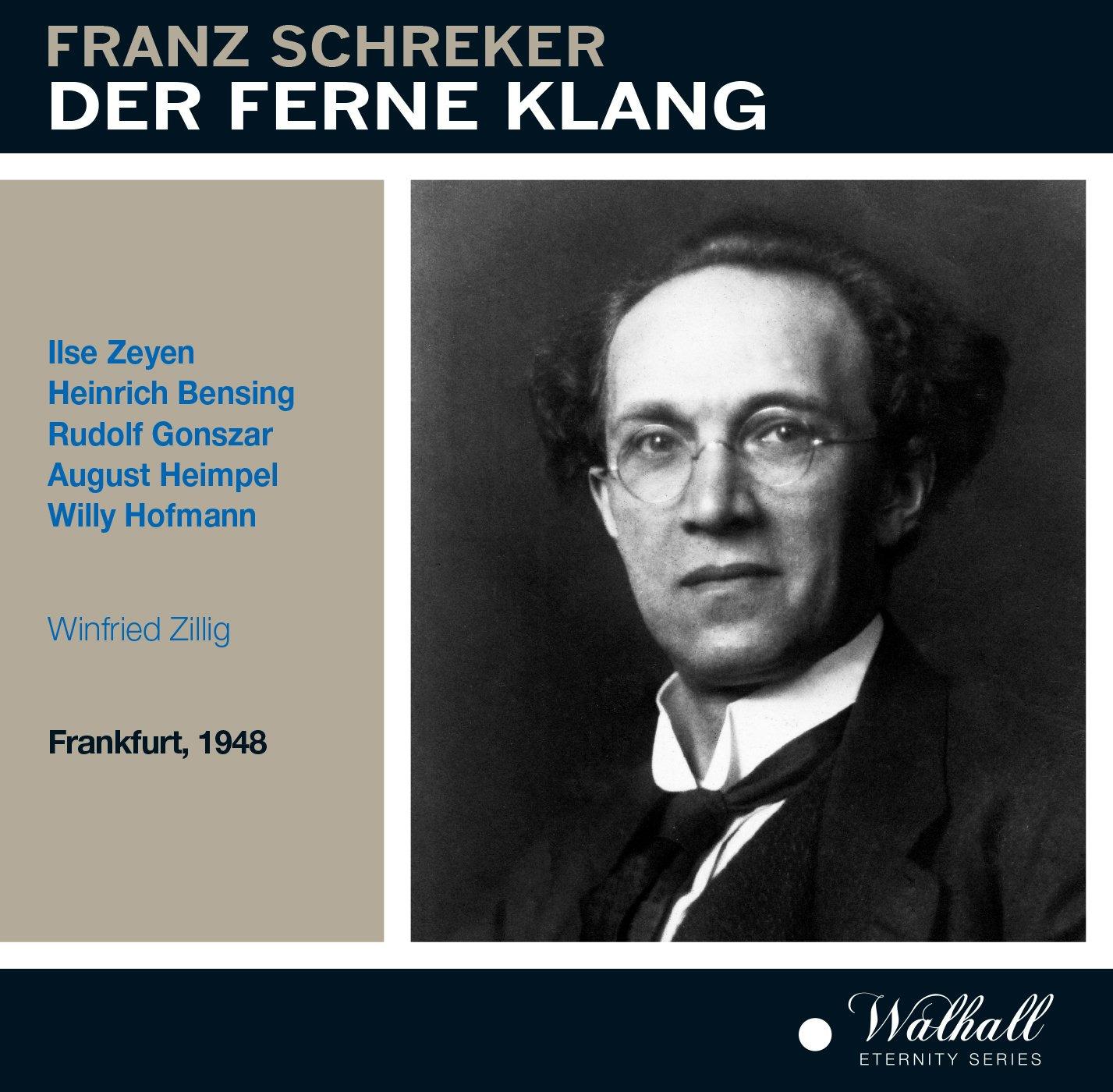 Winfried Zillig - Franz Schreker:der Ferne Klang