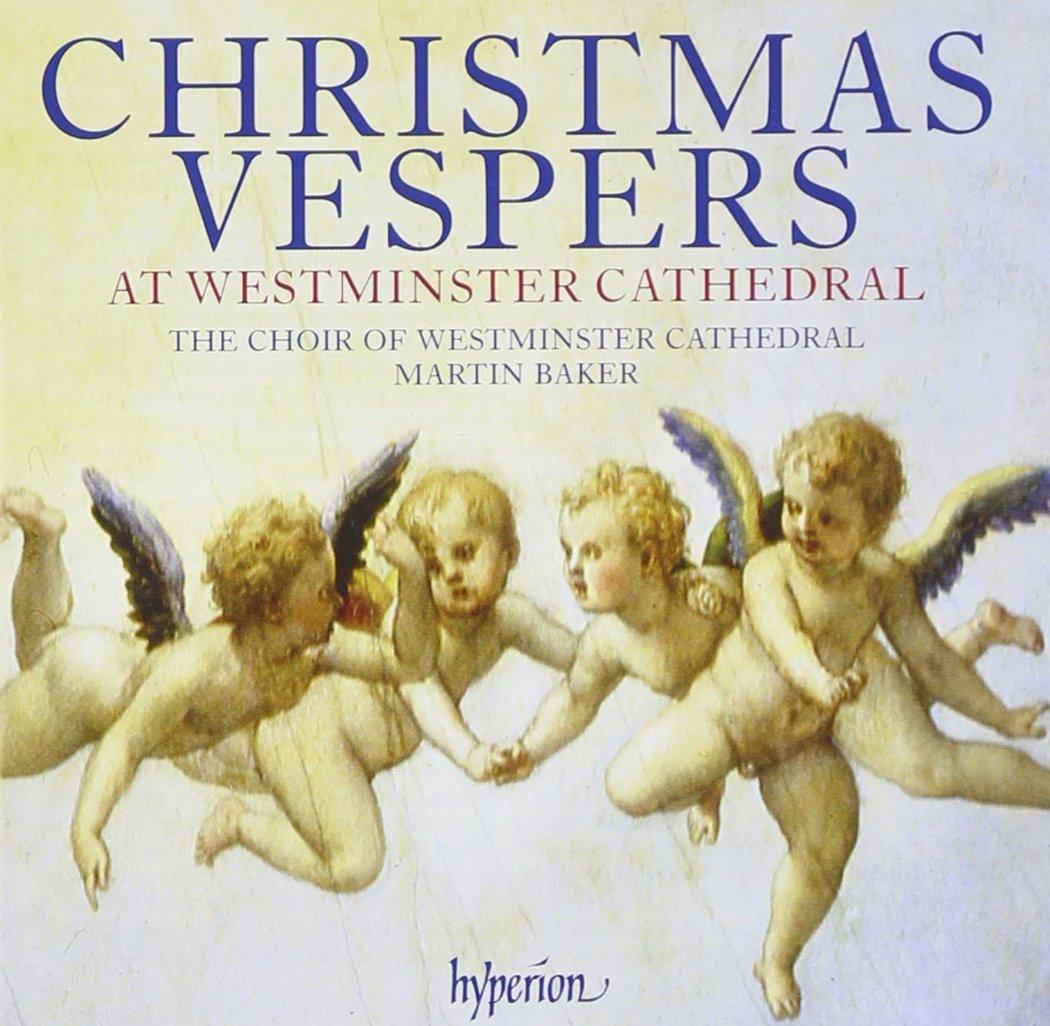 Westminster Cathedral Choir - Christmas Vespers