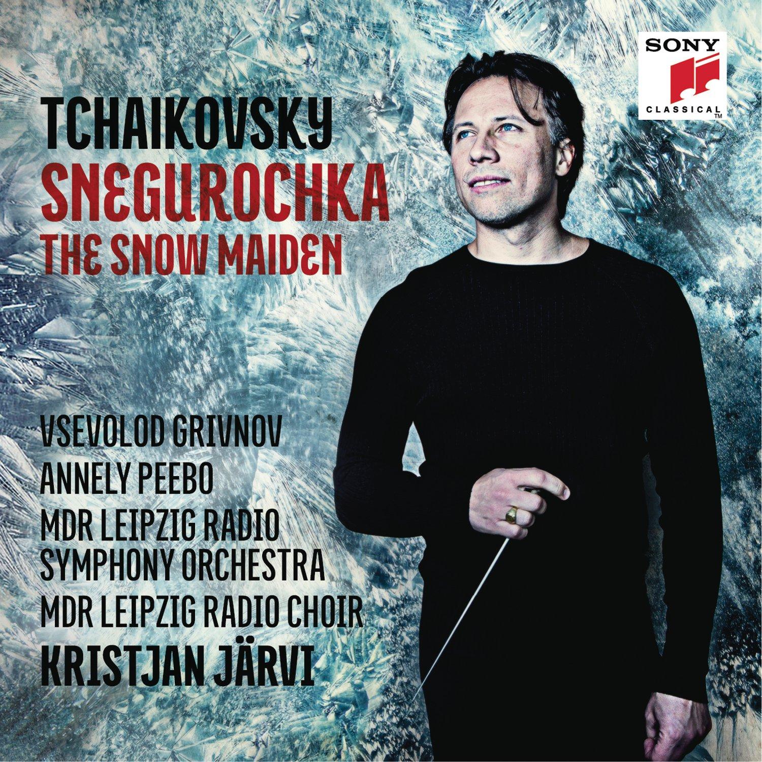 Tchaikovsky / Kristjan Järvi - Snegurochka - The Snow Maiden