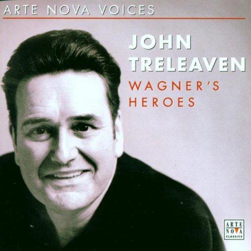 Treleaven, John - Wagner's Heroes - Arte Nova Voices