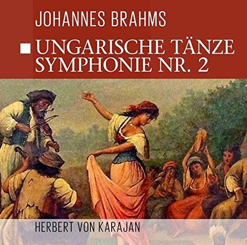 Brahms, Johannes / Herbert von Karajan - Ungarische Tänze Symphonie Nr. 2