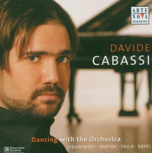 Cabassi, Davide - Dancing With the Orchestra STRAWINSKY RAVEL FALLA