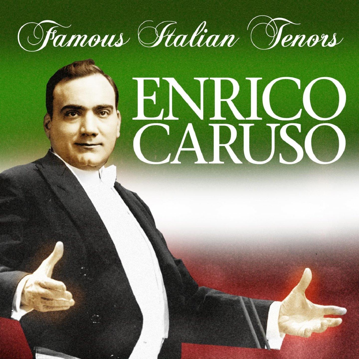 Caruso, Enrico - Famous Italien Tenors