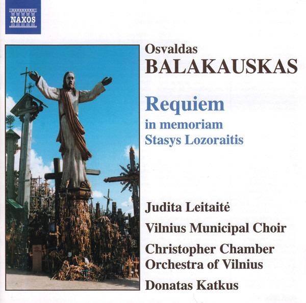 Balakauskas, Osvaldas / Leitaitė - Requiem (In Memoriam Stasys Lozoraitis)