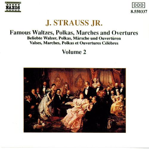 Strauss Jr., Johann - Famous Waltzes, Polkas, Marches And Overtures - Volume 2