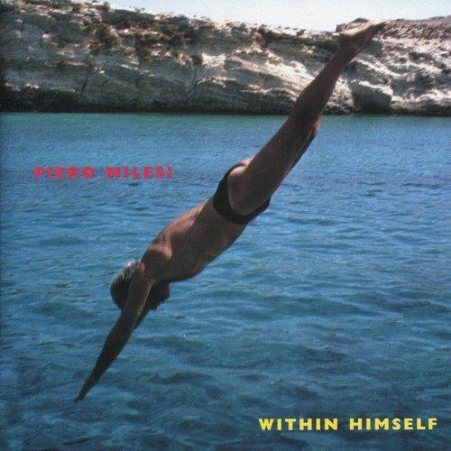 Milesi, Piero - Within Himself CUNEIFORM