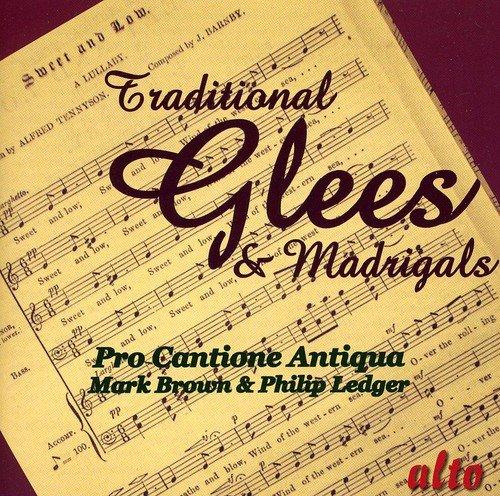 Ledger, Philip / Brown - Glees & Madrigals / Pro Cantione Antiqua