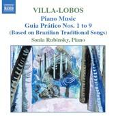 Villa-Lobos, Heitor / Rubinsky - Piano Music (Guia Prático Nos. 1 To 9 (Based On Brazilian Traditional Songs))