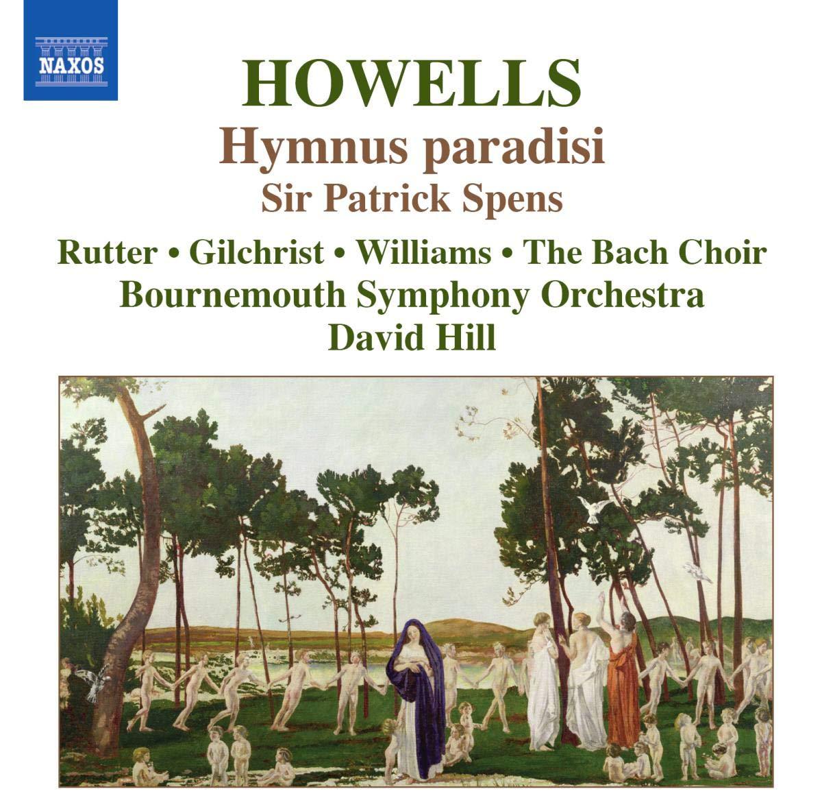 Howells, Herbert / Hill - Hymnus Paradisi