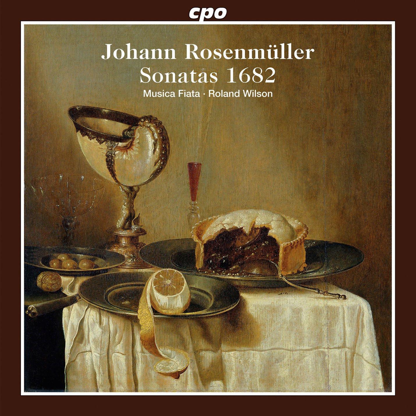 Musica Fiata Roland Wilson - Johann Rosenmüller Sonatas 1682