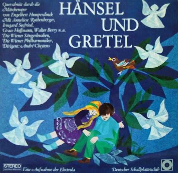 Humperdinck, Engelbert - Hänsel Und Gretel ANNELIESE ROTHENBERGER