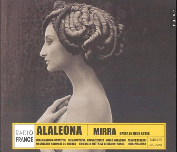 Alaleona, Domenico - Mirra (Opéra En Deux Actes)
