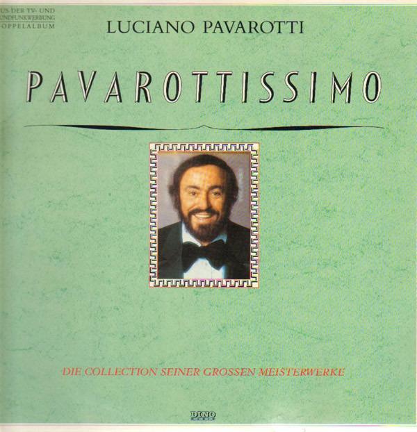 Luciano Pavarotti - Pavarottissimo - Die Collection Seiner Großen Meisterwerke GATEFOLD
