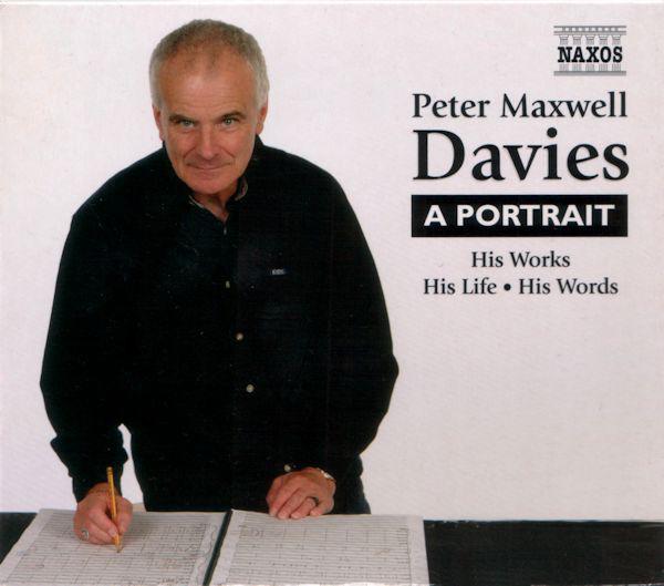 Davies, Peter Maxwell - A Portrait: His Works・His Life・His Words