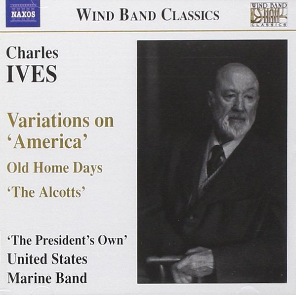 Ives, Charles / U.S. Marine Band - Variations On 'America'