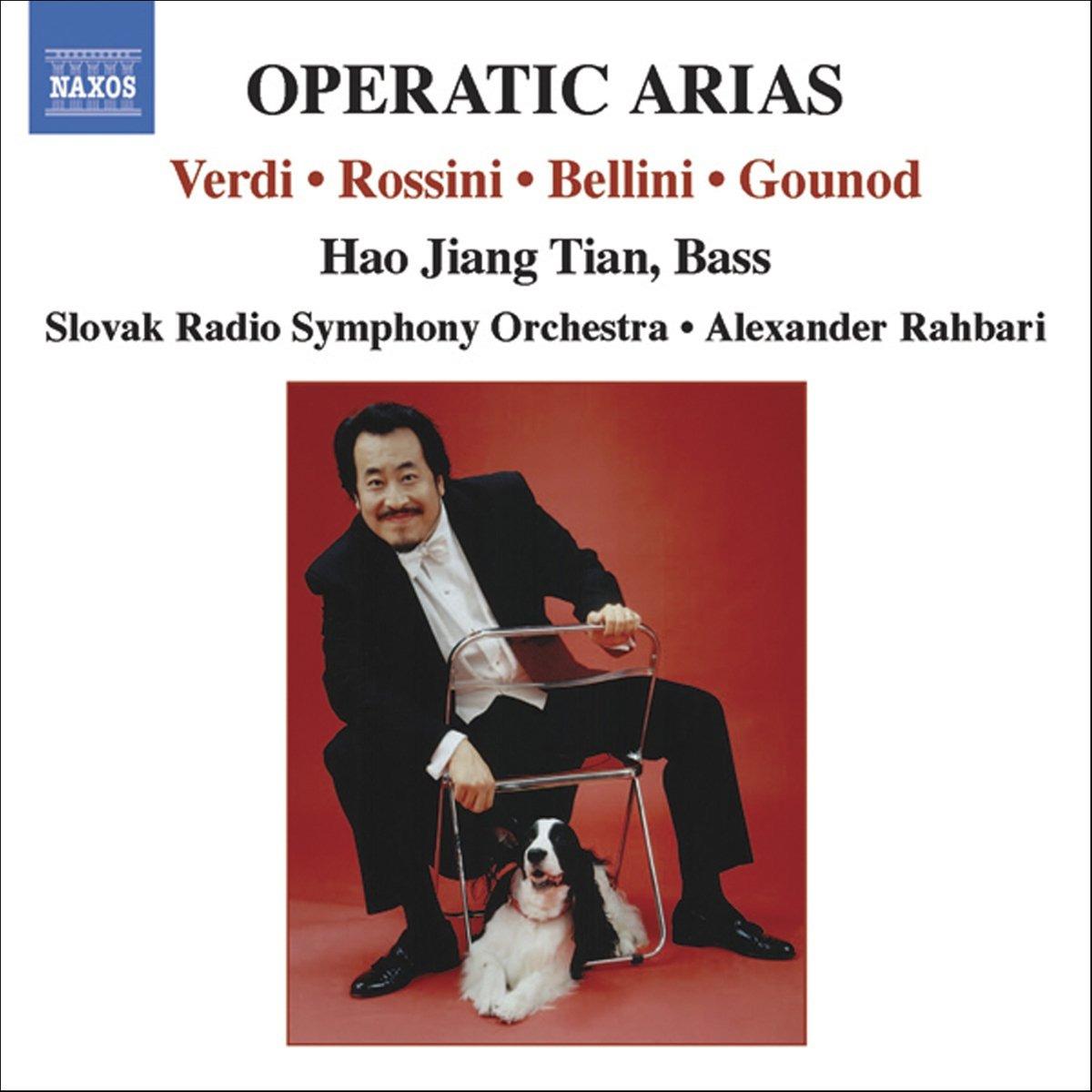 Tian, Hao Jiang / Rahbari - Operatic Arias: Verdi - Rossini - Bellini - Gounod