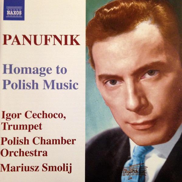 Panufnik, Andrzej / Cechoco - Homage to Polish Music