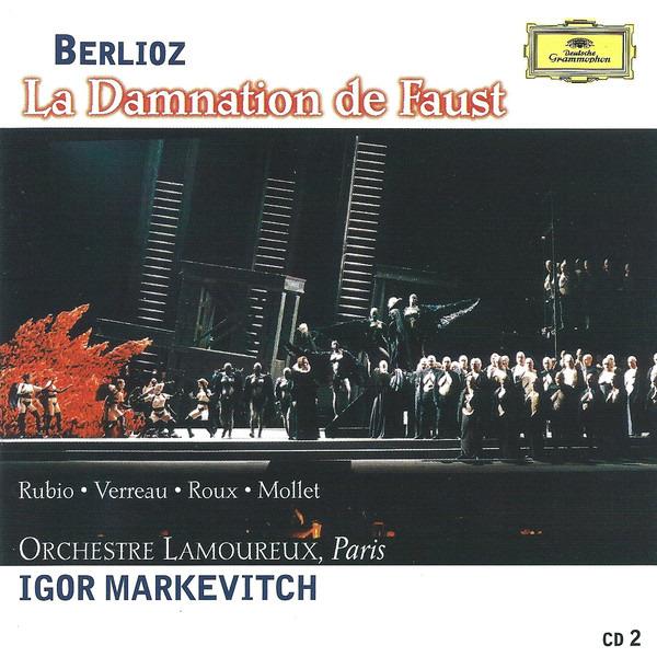 Berlioz, Hector / Markevitch - La Damnation De Faust - Leggenda Drammatica In Quattro Parti, Op. 24 (CD 2)