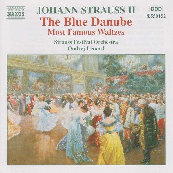 Johann Strauss Jr. - The Blue Danube - Most Famous Waltzes