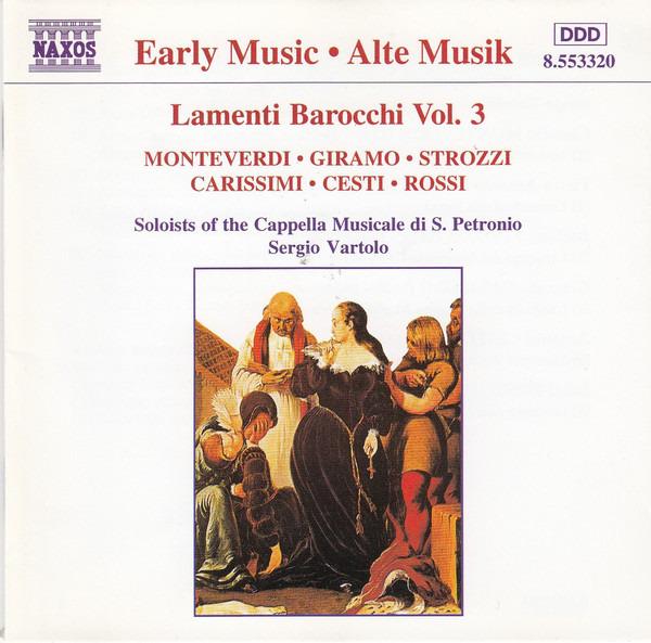 Monteverdi / Giramo / Strozzi / Rossi - Lamenti Barocchi Vol. 3