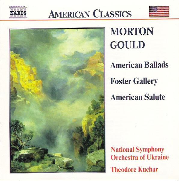 Gould / Theodore Kuchar - American Ballads / Foster Gallery / American Salute