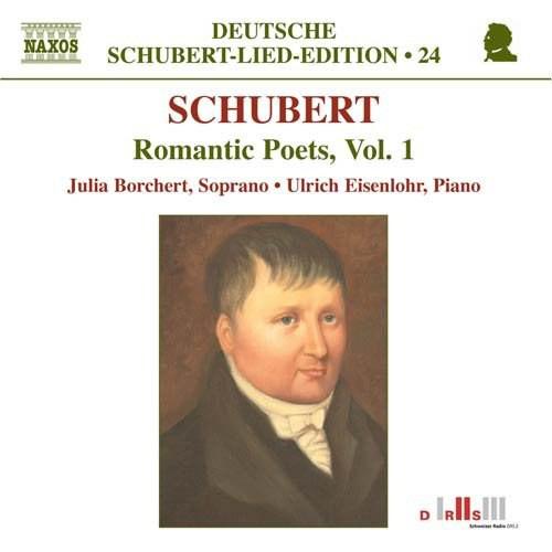Schubert / Julia Borchert, Ulrich Eisenlohr - Romantic Poets, Vol. 1