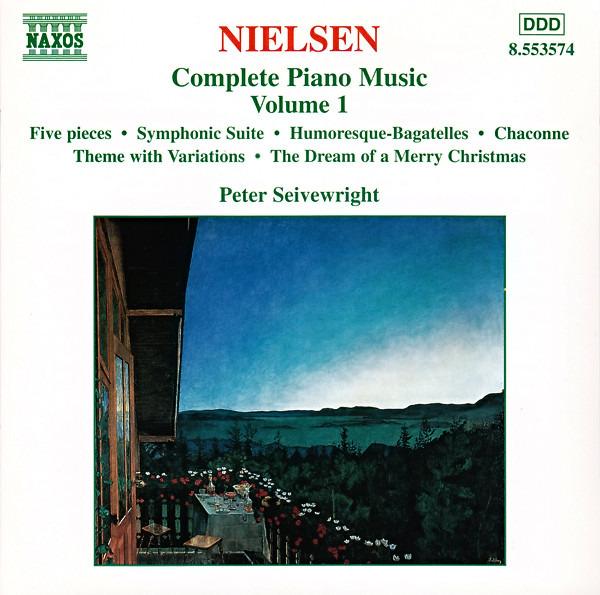 Nielsen / Peter Seivewright - Complete Piano Music Vol 1