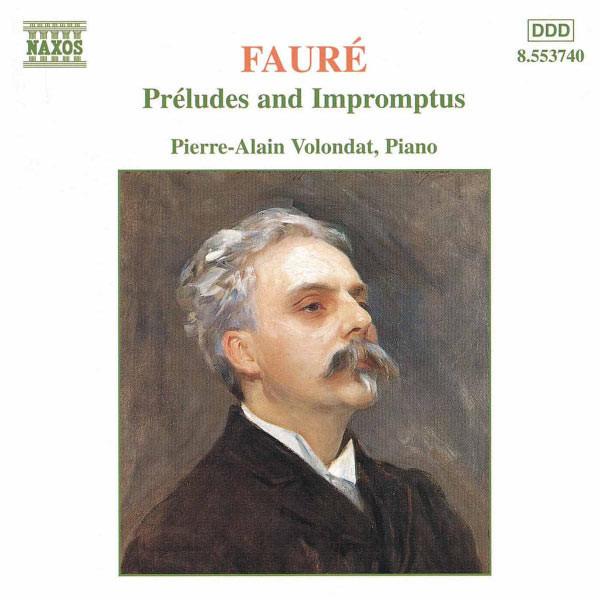 Fauré / Pierre-Alain Volondat - Preludes and Impromptus