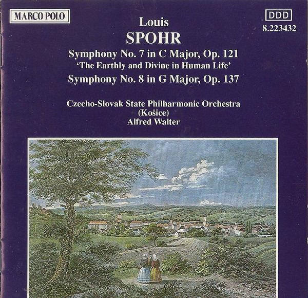 Louis Spohr - Symphonies No. 7 In C Major, Op. 121 'The Earthly And Divine In Human Life'