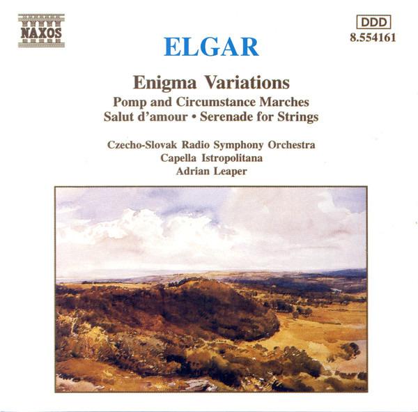 Elgar, Sir Edward / Leaper - Enigma Variations / Pomp And Circumstance Marches / Salut D'amour / Serenade For Strings