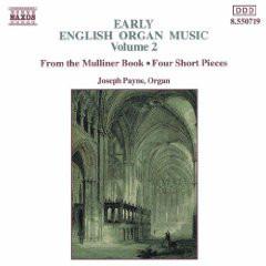 Payne, Joseph - Early English Organ Music Volume 2