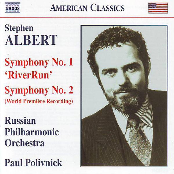 Albert, Stephen / Polivnick - Symphony No. 1 'RiverRun' / Symphony No. 2