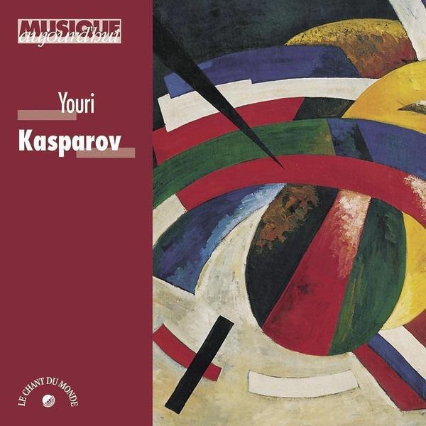 Kasparov, Yuri - Musique Aujourd'hui