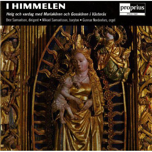 Mariakören / Samuelson, Bror - I Himmelen (Helg Och Vardag Med Mariakören Och Gosskören I Västerås)