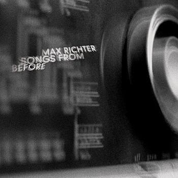 Richter, Max - Songs From Before