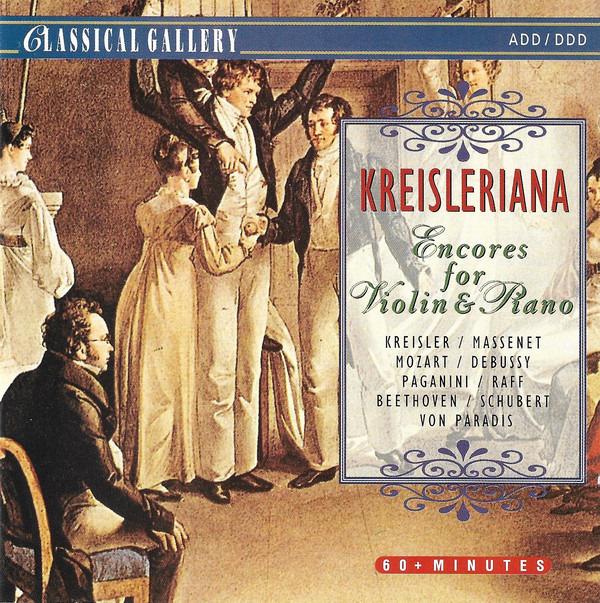 Kreisleriana - Encores For Violin & Piano