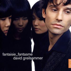 Greilsammer, David - Fantaisie_Fantasme