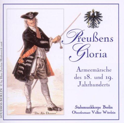 Otl V.Wörrlein Stabsmusikkorps Berlin - Preußens Gloria-Armeemärsche 18./19.Jahrhundert