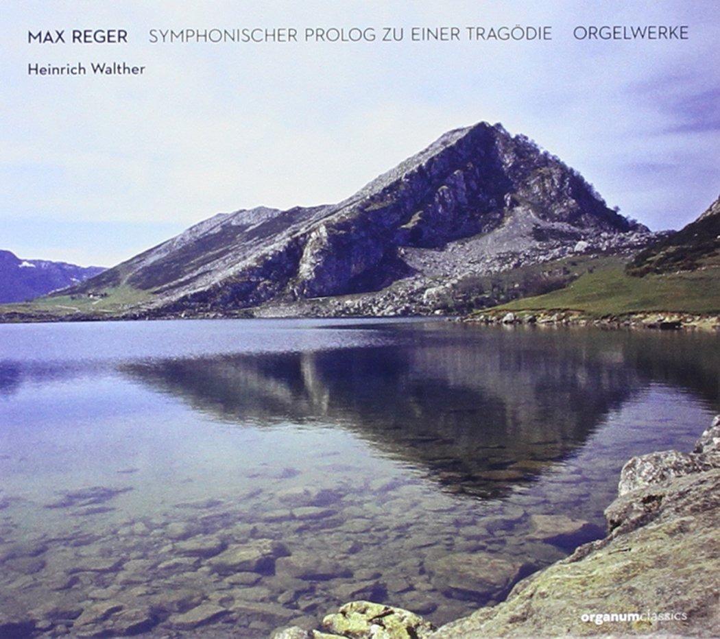 Walther, Heinrich / Max Reger - Symphonischer Prolog zu Einer Tragödie